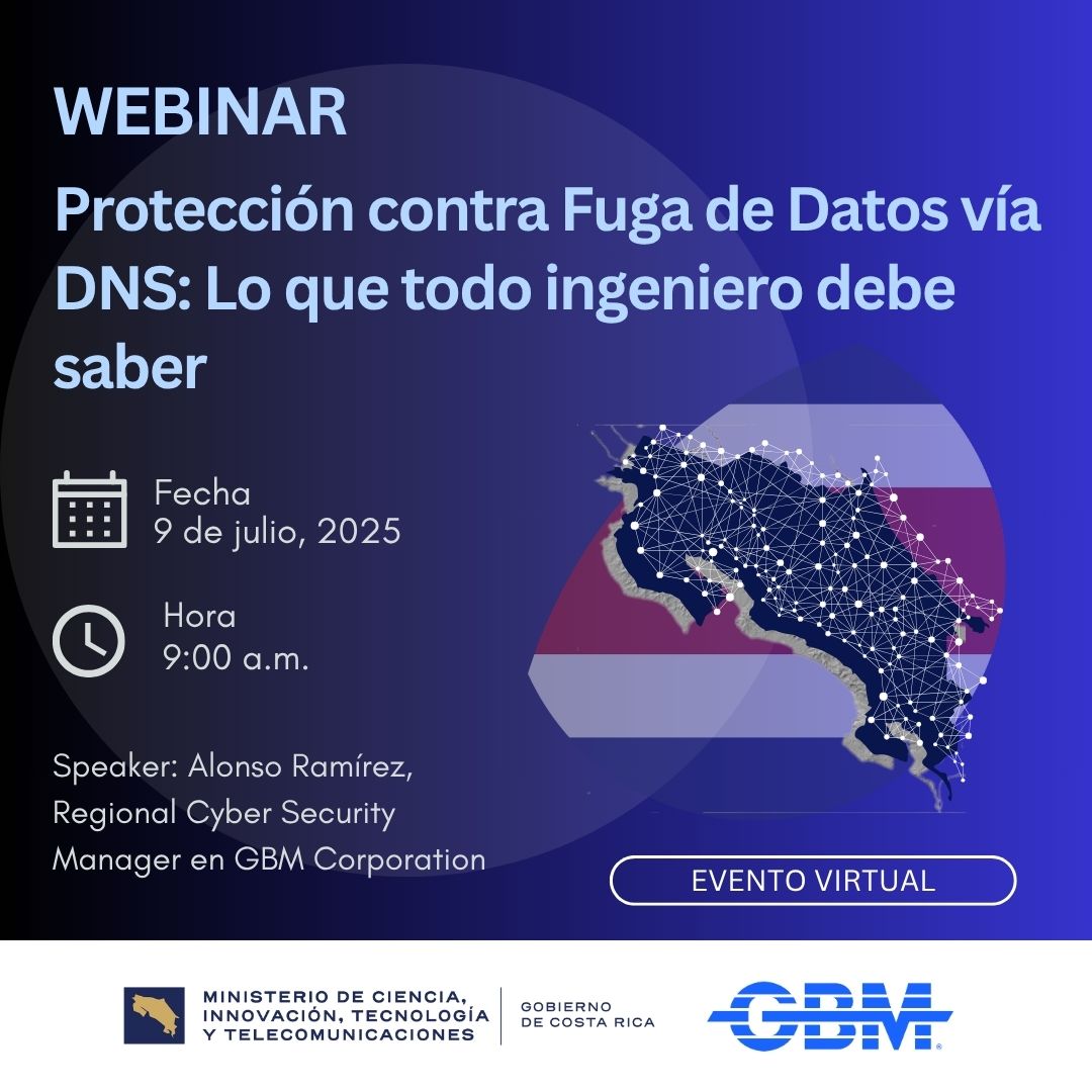 Webinar:“Protección contra Fuga de Datos vía DNS: Lo que todo ingeniero debe saber"