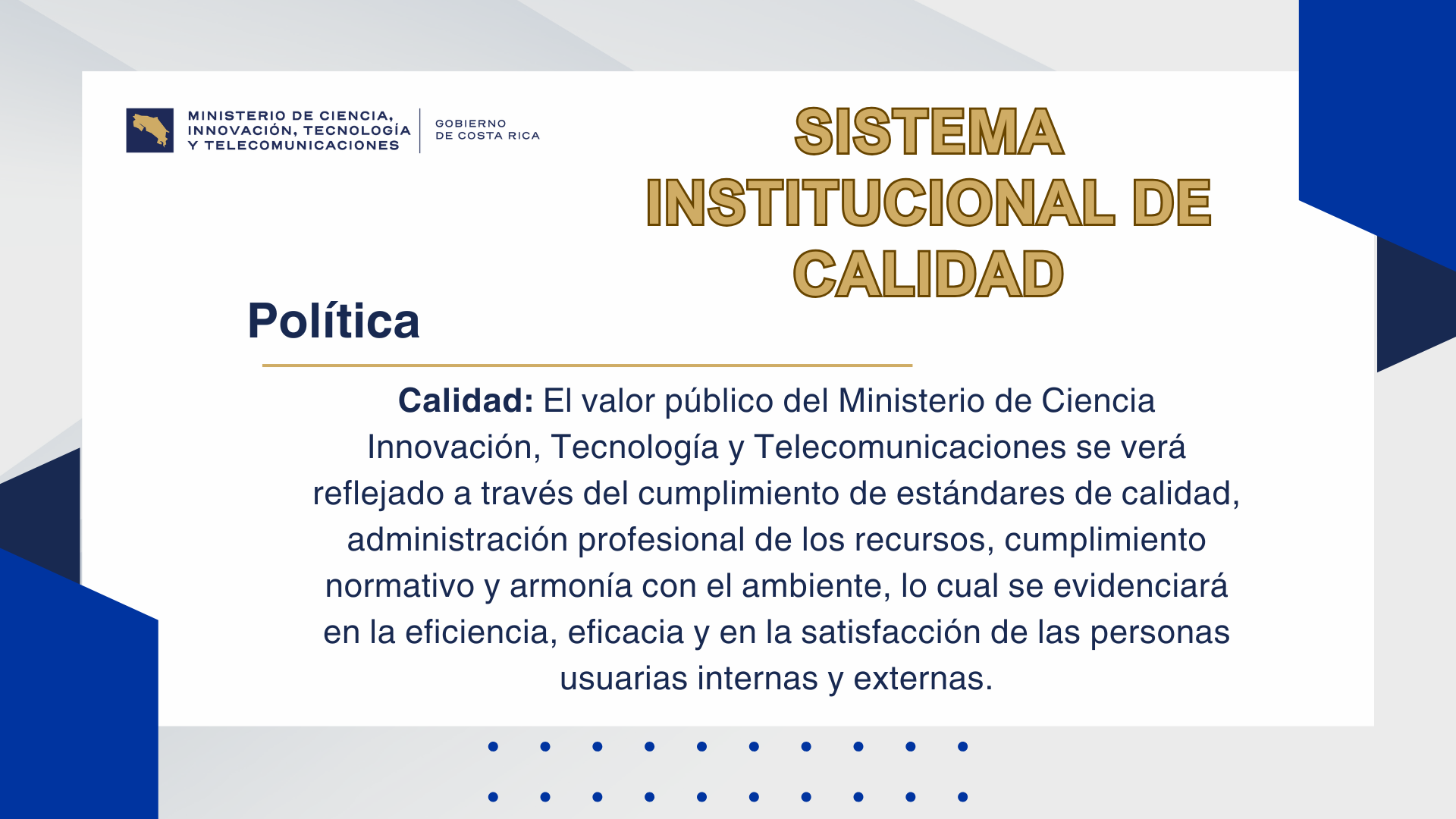 Politíca Sistema Institucional de Calidad vigente