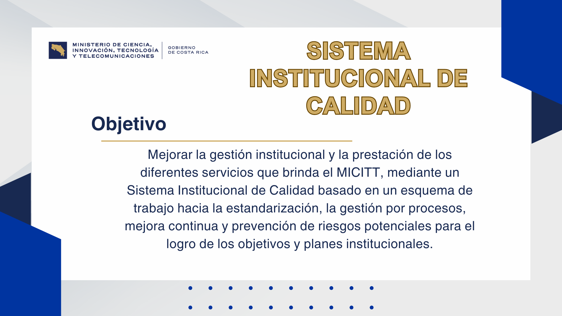 Objetivo Sistema Institucional de Calidad vigente