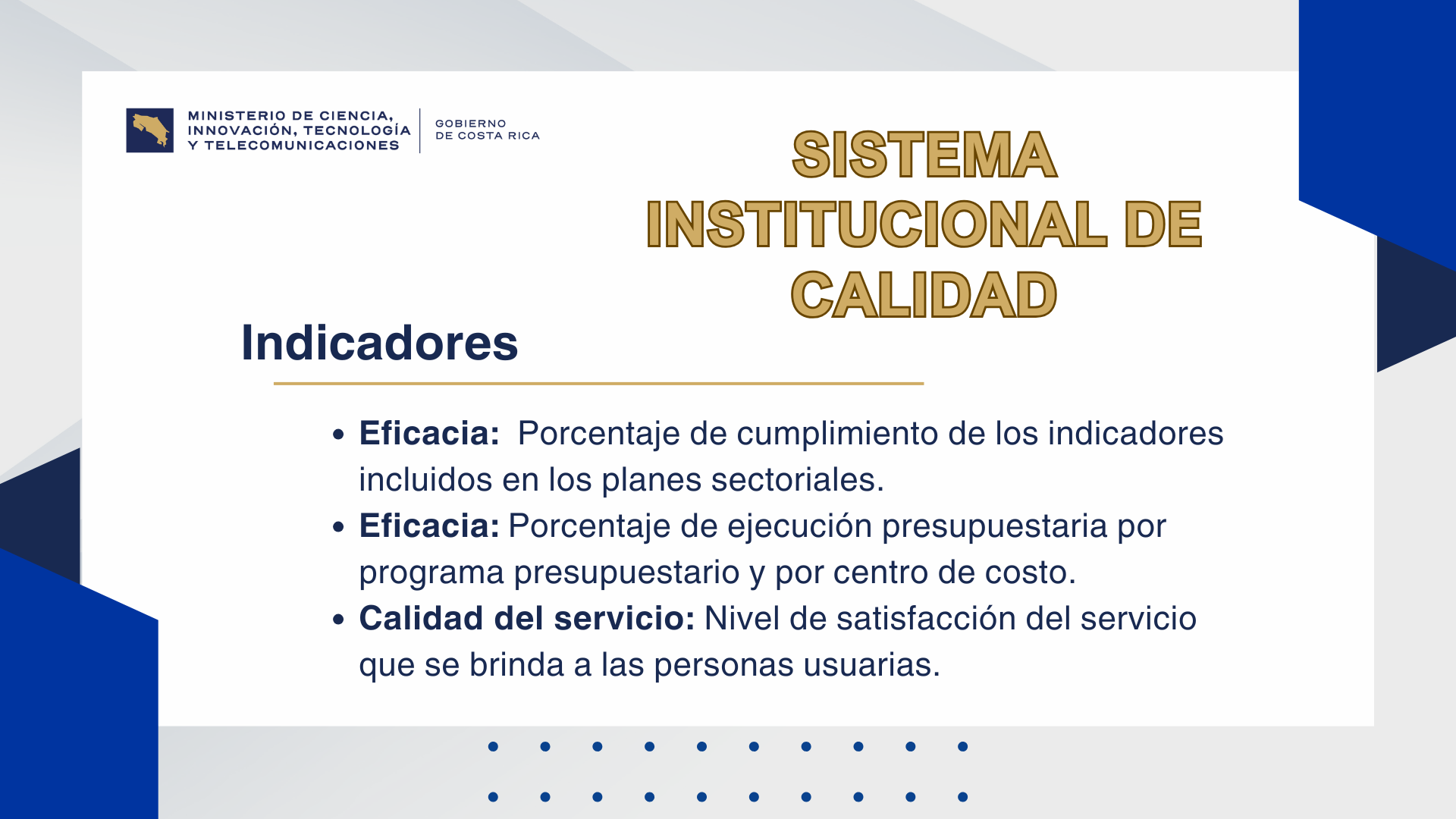 Indicadores Sistema Institucional de Calidad vigente