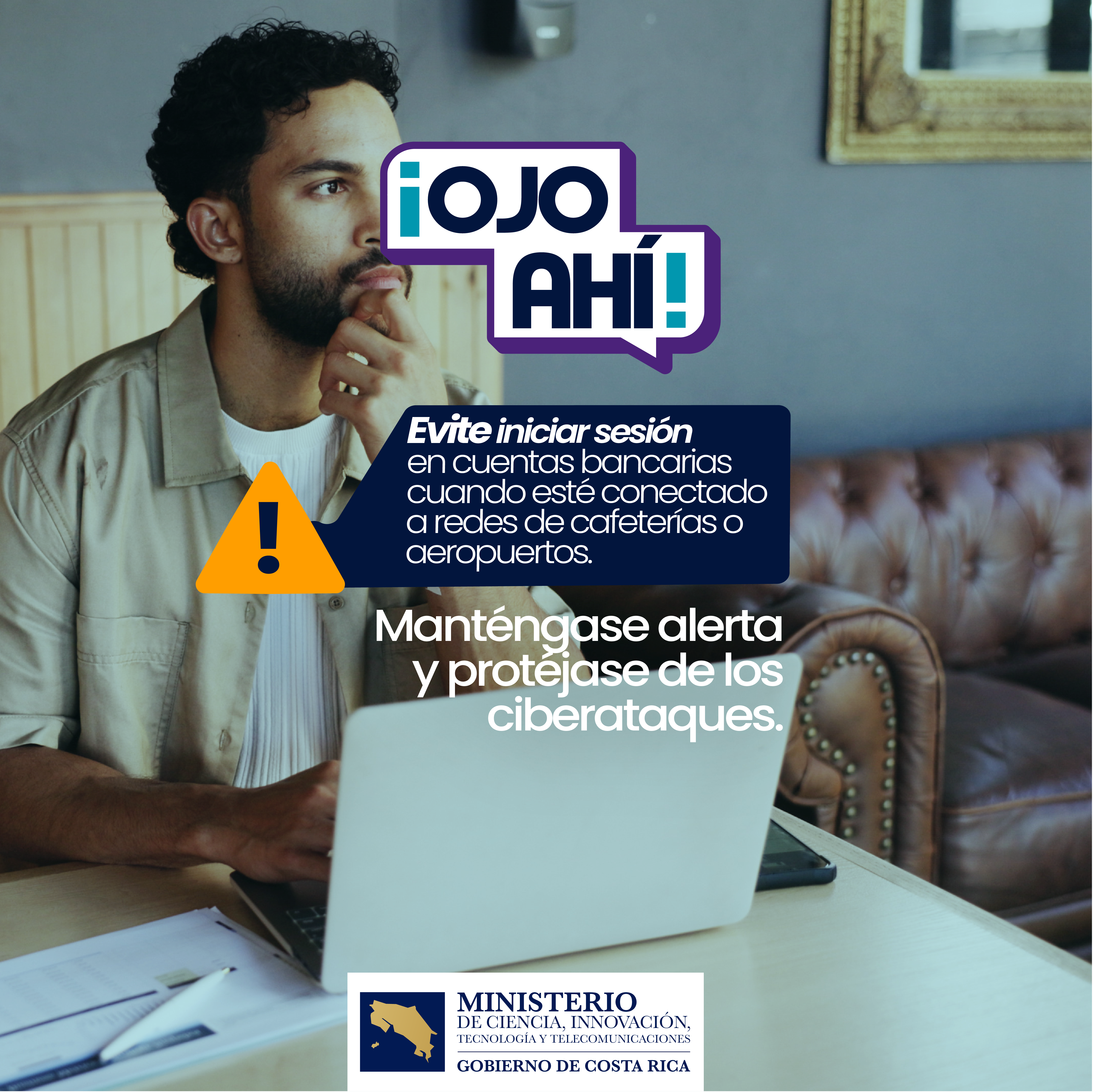 ¡Ojo ahí! Evite iniciar sesión en cuentas bancarias cuando esté conectado a redes de cafeterías o aeropuertos.